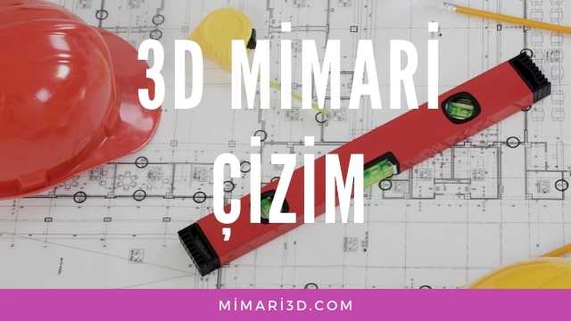 3D Mimari Çizim Nedir ?