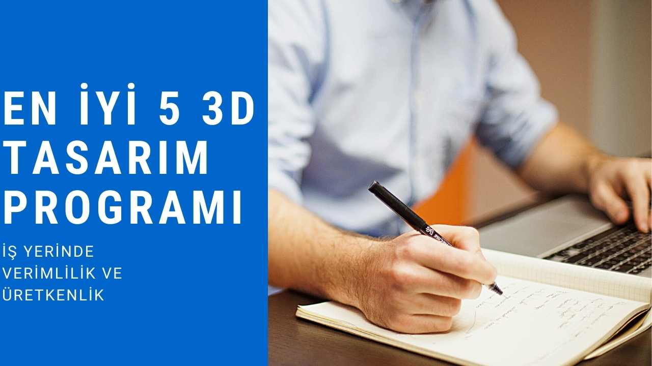 EN İYİ 5 3D tasarım PROGRAMI