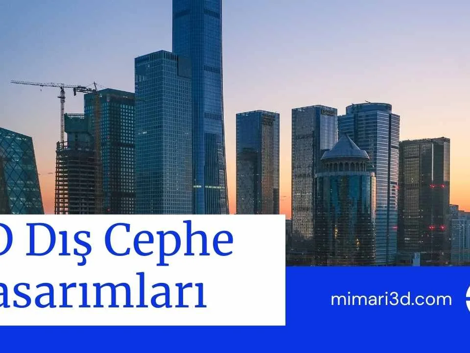 3d dis cephe tasarimlari