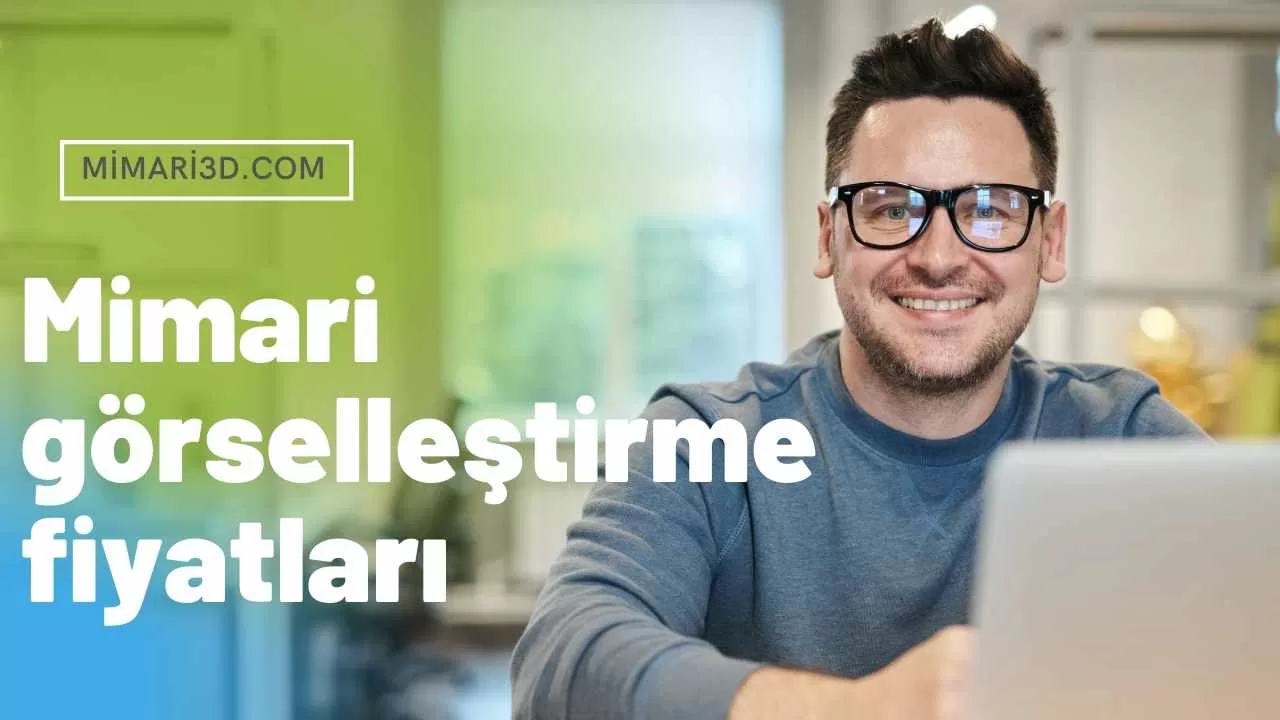 mimari gorsellestirme fiyatlari